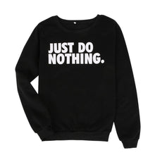 just do nothing sudaderas mujer women casual long sleeve hoodie jumper pullover sweatshirt tops shirt J4U66