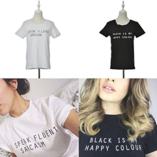 Black Is My Happy Color Letter Women Men Black O Neck Cotton T Shirts Printing Tee Black Tops Lady T-shirt J4U66