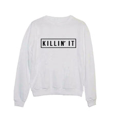Killin It Hoody Pullovers Black White Sweatshirts Tops Clothing Letter Print Hoodies J4U66