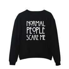 NORMAL PEOPLE SCARE ME Hoody Pullover Lady Black White SweatshirtsWomen's Clothing Letter Print Hoodies Tops J4U66