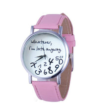 Super & s Women Leather Watch Wathever I am Late Anyway Letter Watches montre femme Relojes mujer J4U66