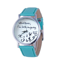 Super & s Women Leather Watch Wathever I am Late Anyway Letter Watches montre femme Relojes mujer J4U66