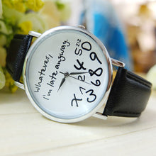 Super & s Women Leather Watch Wathever I am Late Anyway Letter Watches montre femme Relojes mujer J4U66