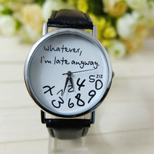 Super & s Women Leather Watch Wathever I am Late Anyway Letter Watches montre femme Relojes mujer J4U66