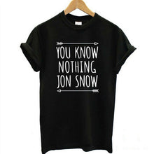 Women T shirt YOU KNOW NOTHING JON SNOW Letters Print Funny Cotton Shirt For Lady Top Tee Hipster White Black J4U66