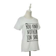 Women T shirt YOU KNOW NOTHING JON SNOW Letters Print Funny Cotton Shirt For Lady Top Tee Hipster White Black J4U66